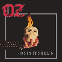 Oz Fire In The Brain