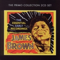 Brown, James Essential Early Recordings