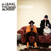 Jamal Thomas Band, The Future
