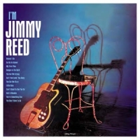 Reed, Jimmy I'm Jimmy Reed