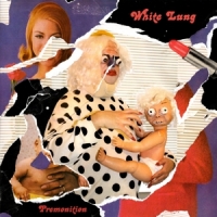 White Lung Premonition -coloured-