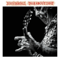 Mayall, John Talk About That
