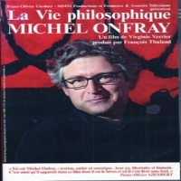 Onfray, Michel (presente Par Franz O Michel Onfray La Vie Philosophique