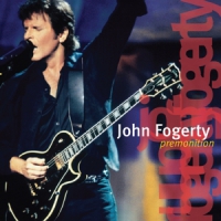 Fogerty, John Premonition