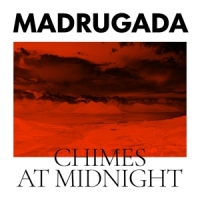 Madrugada Chimes At Midnight (special Edition)