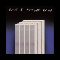 Once And Future Band Brain