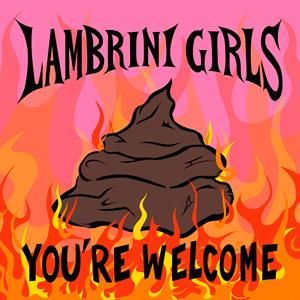 Lambrini Girls You're Welcome -coloured-
