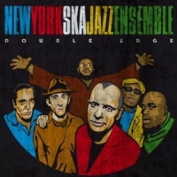New York Ska Jazz Ensemble Double Edge