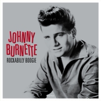 Burnette, Johnny Rockabilly Boogie