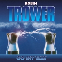 Trower, Robin Go My Way