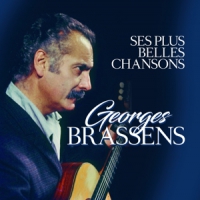 Brassens, Georges Ses Plus Belles Chansons