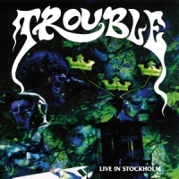 Live In Stockholm (ri) Trouble