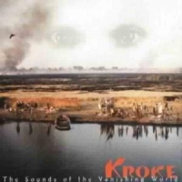 Kroke The Sounds Of The Vanishing World