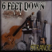 6 Feet Down Strange