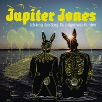 Jupiter Jones Ich Trag Den Sarg, Du Tragst Was Bun