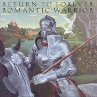Return To Forever Romantic Warrior