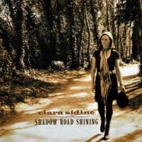 Sidine, Ciara Shadow Road Shining