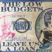 Low Budgets, The Leave As A Loan (pd)