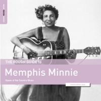 Minnie, Memphis Queen Of The Country Blues. Rough Guide To Memphis Minn