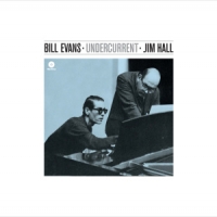 Bill Evans, Jim Hall Undercurrent
