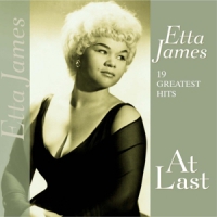 James, Etta At Last: 19 Greatest Hits