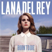 Del Rey, Lana Born To Die