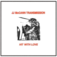 Mccann, Jj -transmission- Hit With Love