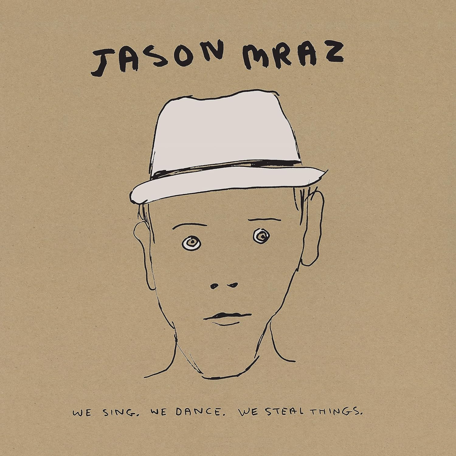 Mraz, Jason We Sing. We Dance. We Steal Th