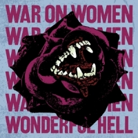 War On Women Wonderful Hell (oxblood/black Splat