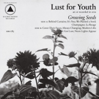 Lust For Youth Growing Seeds