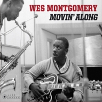 Montgomery, Wes Movin' Along