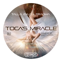 Talla 2xlc & Fragma Toca's Miracle
