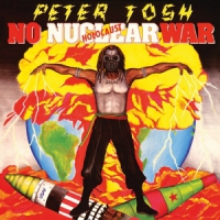 Tosh, Peter No Nuclear War