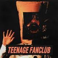 Teenage Fanclub Deep Fried Fanclub