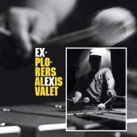 Alexis Valet Feat. Bojan Z & Ben Va Explorers