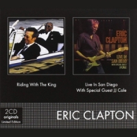 Clapton, Eric Riding With The King + Live In San Diego