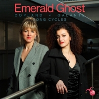 Emerald Ghost Copland / Galante - Song Cycles