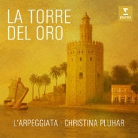 Pluhar, Christina & L'arpeggiata La Torre Del Oro