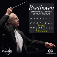 Fischer, Ivan Ludwig Van Beethoven: Symphony No. 3 "eroica" & Coriola