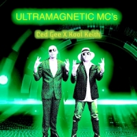 Ultramagnetic Mc's Ced Gee X Kool Keith
