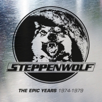Steppenwolf Epic Years 1974-1979