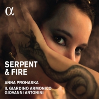 Anna Prohaska, Eric Schneider Serpent & Fire