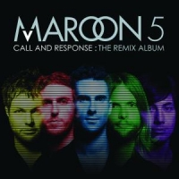 Maroon 5 Call And Response: Remix Album