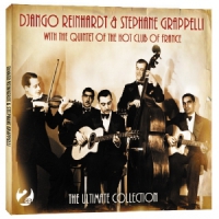Reinhardt, Django & Stephane Grappelli Ultimate Collection