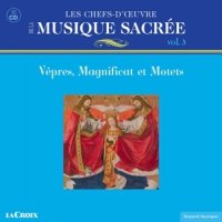 Collectif Les Chefs-d Oeuvre De La Musique Sacree Vol. 3: Vepres,
