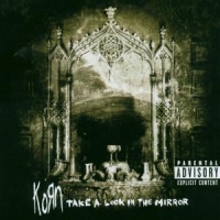 Korn Take A Look In The Mirror