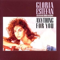 Estefan, Gloria & M.s.m. Anything For You
