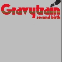 Gravy Train Second Birth