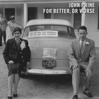 Prine, John For Better, Or Worse