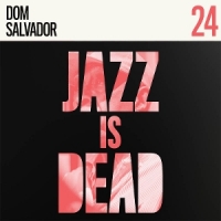 Salvador, Dom & Adrian Younge & Ali Dom Salvador